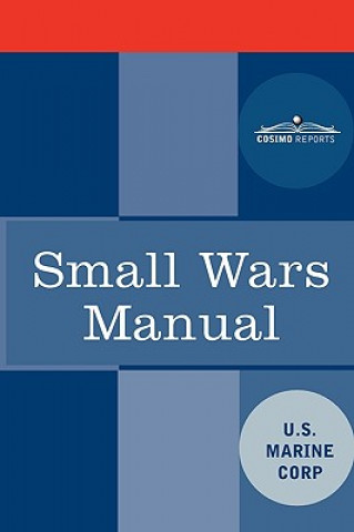 Knjiga Small Wars Manual Marine Corps U. S. Marine Corps