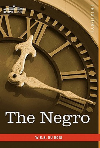 Knjiga The Negro W. E. B. Du Bois
