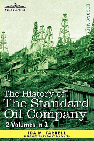 Könyv History of the Standard Oil Company (2 Volumes in 1) Ida M. Tarbell