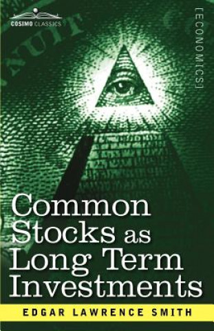 Buch Common Stocks as Long Term Investments Edgar Lawrence Smith