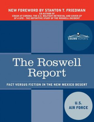 Kniha The Roswell Report: Fact Versus Fiction in the New Mexico Desert Richard L. Weaver