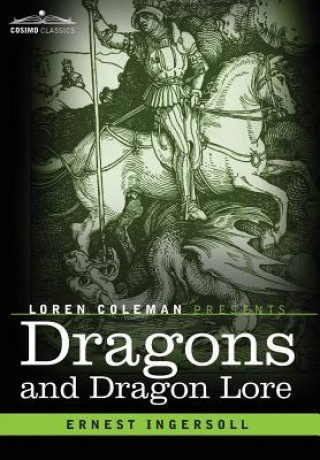 Carte Dragons and Dragon Lore Ernest Ingersoll
