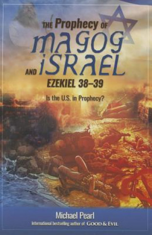 Książka The Prophecy of Magog and Israel: Ezekiel 38-39 Michael Pearl