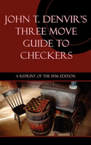 Книга Three Move Guide to Checkers John T. Denvir