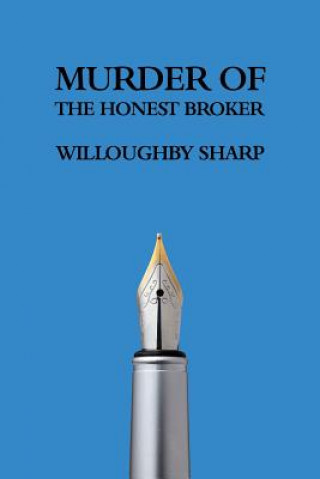 Carte Murder of the Honest Broker Willoughby Sharp