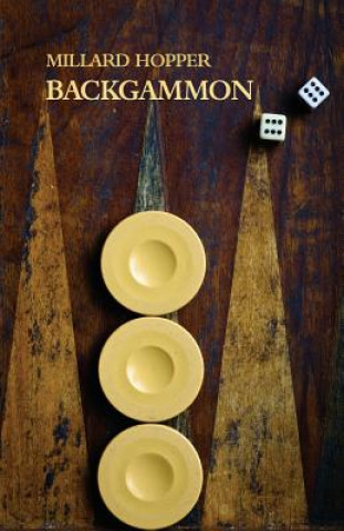 Könyv Backgammon (Reprint Edition) Millard Hopper