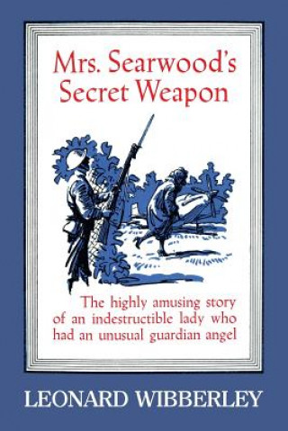 Kniha Mrs. Searwood's Secret Weapon Leonard Wibberley