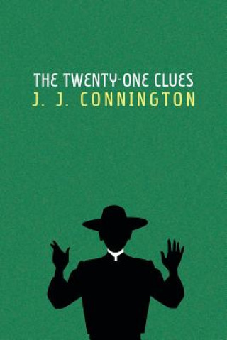 Kniha Twenty-One Clues J. J. Connington