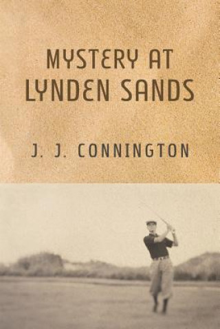 Carte Mystery at Lynden Sands J J Connington