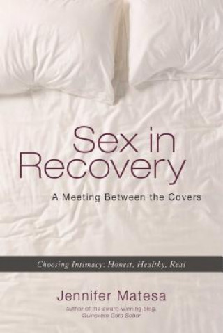 Kniha Sex In Recovery Jennifer Matesa