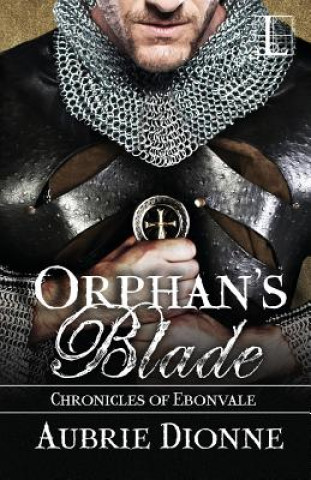 Kniha Orphan's Blade Aubrie Dionne