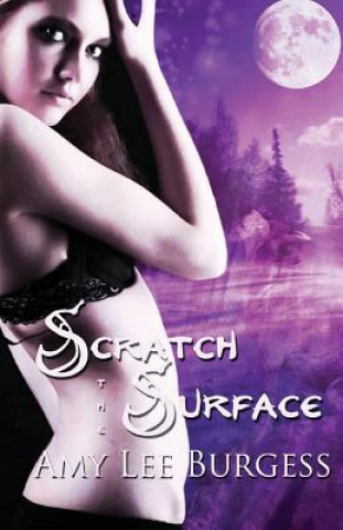 Livro Scratch the Surface Amy Lee Burgess