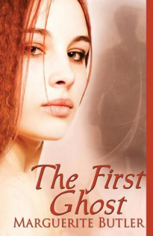 Knjiga First Ghost Marguerite Butler