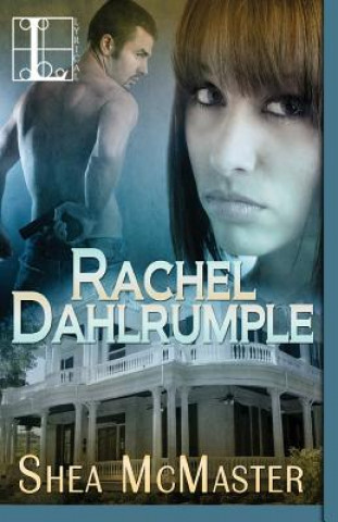 Kniha Rachel Dahlrumple Shea McMaster