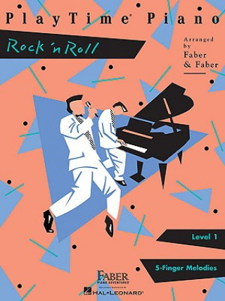 Книга Playtime Piano: Rock N' Roll, Level 1 Nancy Faber