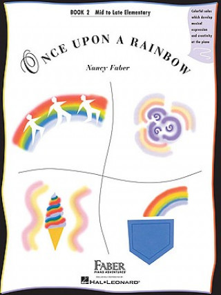 Kniha Once Upon a Rainbow, Book 2: Mid to Late Elementary Nancy Faber