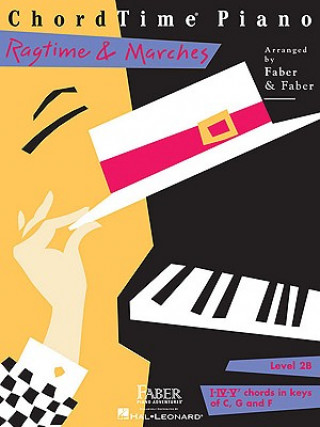 Könyv ChordTime Piano, Level 2B, Ragtime & Marches Nancy Faber