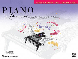 Knjiga Piano Adventures: Popular Repertoire, Primer Level: A Basic Piano Method Nancy Faber