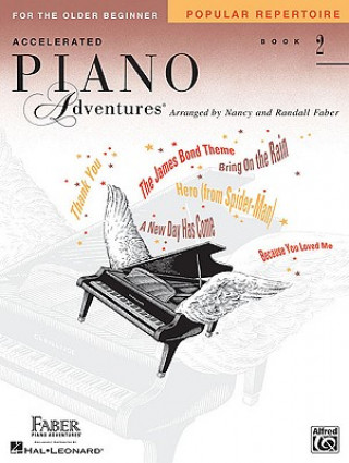 Carte Accelerated Piano Adventures for the Older Beginner, Book 2: Popular Repertoire Nancy Faber