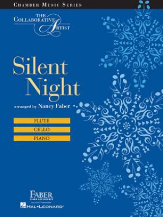 Книга Silent Night: The Collaborative Artist Chamber Music Series Nancy Faber