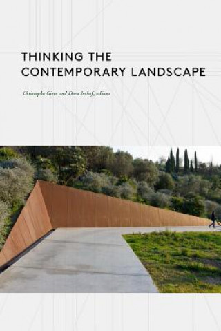 Kniha Thinking the Contemporary Landscape Christopher Girot