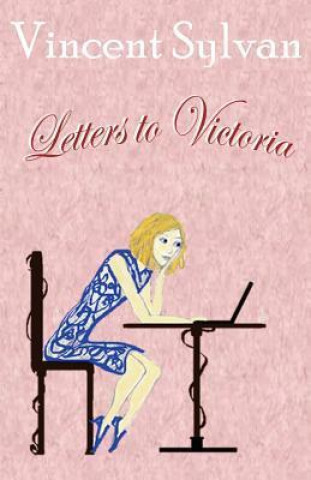 Kniha Letters to Victoria Vincent Sylvan