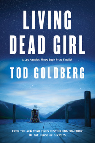 Kniha Living Dead Girl Tod Goldberg