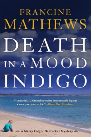 Könyv Death In A Mood Indigo Francine Mathews