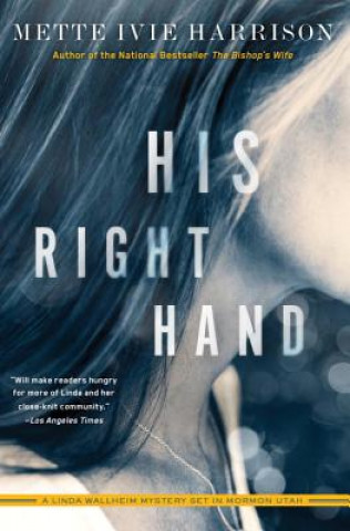 Книга His Right Hand Mette Ivie Harrison