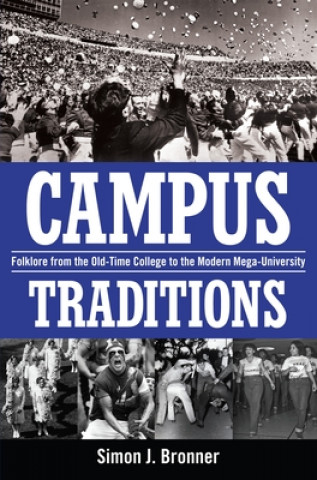 Knjiga Campus Traditions Simon J. Bronner