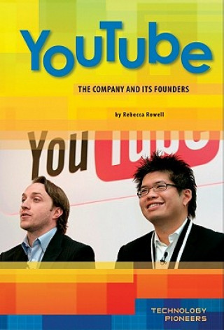 Книга Youtube: Company and Its Founders Rebecca Rowell