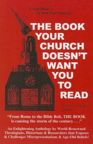 Kniha The Book Your Church Doesn't Want You to Read Tim C. Leedom