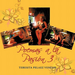 Książka Poemas a la Pasion 3 Teresita Pelaez Venessi