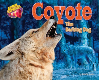 Carte Coyote: The Barking Dog Natalie Lunis