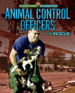 Kniha Animal Control Officers to the Rescue Meish Goldish