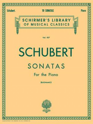 Kniha Schubert: Ten Sonatas for the Piano Franz Schubert