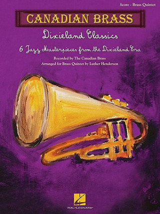 Carte Dixieland Classics: Brass Quintet Score Hal Leonard Publishing Corporation