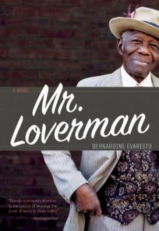 Könyv Mr. Loverman Bernardine Evaristo