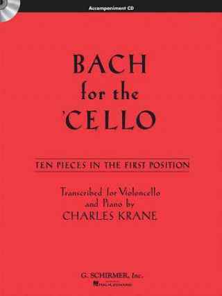 Buch Bach for the Cello: 10 Easy Pieces in 1st Position Johann Sebastian Bach