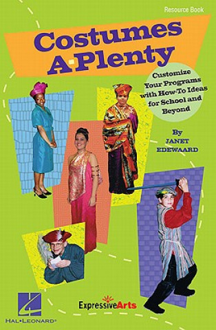 Książka Costumes A-Plenty: Customize Your Programs with How-To Ideas for School and Beyond Janet Edewaard