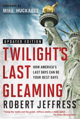 Carte TWILIGHT'S LAST GLEAMING Robert Jeffress