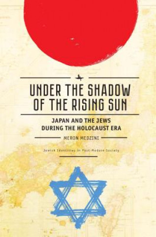 Buch Under the Shadow of the Rising Sun Meron Medzini