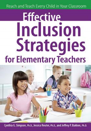 Könyv Effective Inclusion Strategies for Elementary Teachers Cynthia G. Simpson