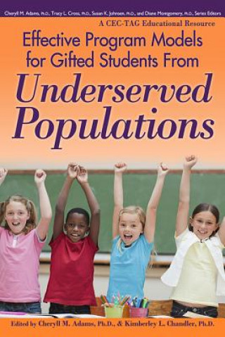 Kniha Effective Program Models for Gifted Students from Underserved Populations Cheryll M. Adams