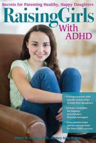 Könyv Raising Girls With ADHD James W. Forgan