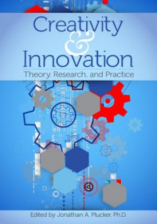 Книга Creativity and Innovation Jonathan Plucker