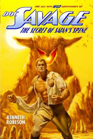 Kniha Doc Savage: The Secret of Satan's Spine Kenneth Robeson