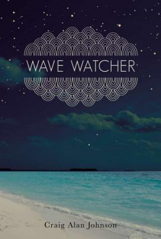 Książka Wave Watcher Craig Alan Johnson