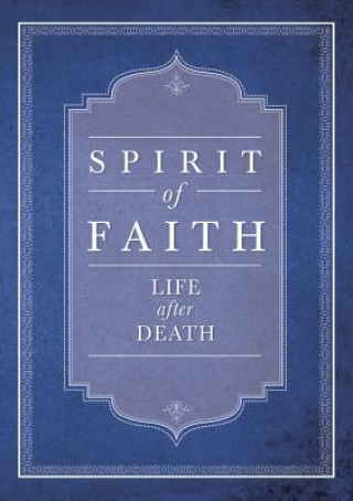 Książka Spirit of Faith: Life After Death Bahai Publishing