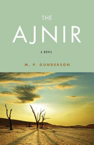 Kniha The Ajnir M. P. Gunderson